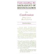 Understanding the Sacrament of Reconciliation