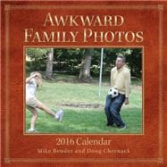 Awkward Family Photos 2015 Wall Calendar