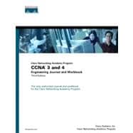 CCNA 3 and 4 Engineering Journal and Workbook (Cisco Networking Academy Program)