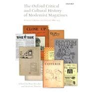 The Oxford Critical and Cultural History of Modernist Magazines Volume I: Britain and Ireland 1880-1955