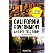 California Government and Politics Today, 2006-2007 Election Update