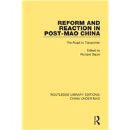 Reform and Reaction in Post-Mao China