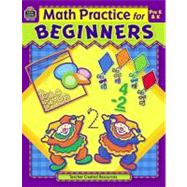 Math Practice For Beginners: Pre K-k