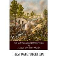 The Antietam and Fredericksburg