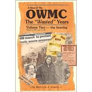 A Story of The OWMC: The Wasted Years: The Hearing