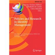 Policies and Research in Identity Management: Third Ifip Wg 11.6 Working Conference, Idman 2013, London, Uk, April 8-9, 2013, Proceedings