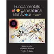 Fundamentals of Organizational Behaviour, Fifth Canadian Edition (5th Edition)