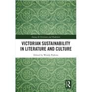 Victorian Sustainability in Literature and Culture