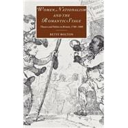 Women, Nationalism, and the Romantic Stage: Theatre and Politics in Britain, 1780â€“1800