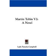 Martin Tobin V2 : A Novel