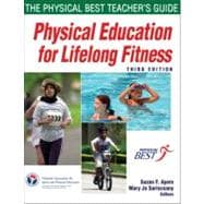Physical Education for Lifelong Fitness: The Physical Best Teacher's Guide
