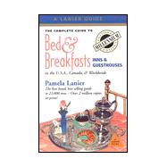 The Complete Guide to Bed & Breakfasts, Inns & Guesthouses in the United   States, Canada, & Worldwide