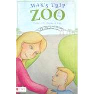 Max's Trip to the Zoo