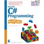 Microsoft C# Programming for the Absolute Beginner