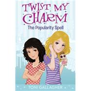 Twist My Charm: The Popularity Spell