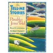 Parables Jesus Told The Tell-Me Stories
