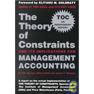 Theory of Constraints and Its Implications for Management Accounting
