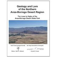 Geology and Lore Northern Anza-Borrego Desert Region: The Lows to Highs of Anza-borrego Desert State Parl
