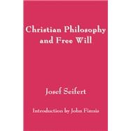 Christian Philosophy and Free Will