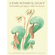 A Rare Botanical Legacy
