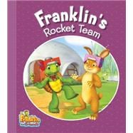 Franklin's Rocket Team