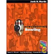 Skills, Drills & Strategies for Bowling