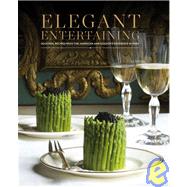 Elegant Entertaining Seasonal Recipes from the American Ambassador's Residence in Paris