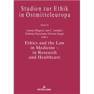 Ethics and the Law in Medicine  in Research and Healthcare