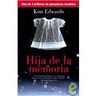 Hija De La Memoria/ the Memory Keeper's Daughter