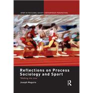 Reflections on Process Sociology and Sport