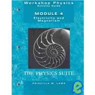 Workshop Physics Activity Guide, Electricity and Magnetism, Module 4, 2nd Edition