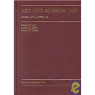 Art and Museum Law : Cases and Materials