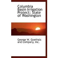 Columbia Basin Irrigation Project : State of Washington