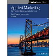 Applied Marketing: Connecting Classrooms to Careers, 1st Edition [Rental Edition]