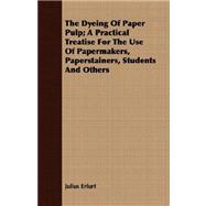 The Dyeing of Paper Pulp