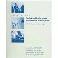 Quality and Performance Improvement in Healthcare, Second Edition : A Tool for Programmed Learning
