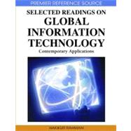 Selected Readings on Global Information Technology: Contemporary Applications