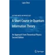A Short Course in Quantum Information Theory