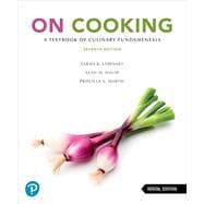 On Cooking: A Textbook of Culinary Fundamentals [Rental Edition]