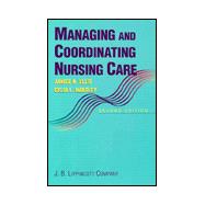 Managing and Coordinating Nursing Care