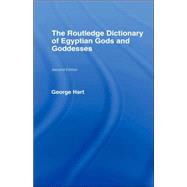 The Routledge Dictionary Of Egyptian Gods And Goddesses