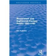 Restoration and Eighteenth-Century Poetry 1660-1780 (Routledge Revivals)