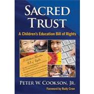 Sacred Trust : A Children's Education Bill of Rights