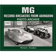 M G Record-Breakers from Abingdon Photo Archive