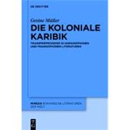 Die Koloniale Karibik