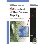 The Handbook of Plant Genome Mapping Genetic and Physical Mapping