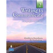 Writing to Communicate 2 Paragraphs and Essays