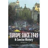 Europe since 1945 A Concise History