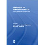 Intelligence and International Security: New Perspectives and Agendas