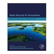 Water Security for Ecosystems,9780443451164